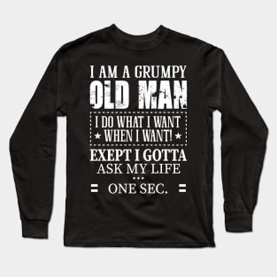 Grumpy old man Long Sleeve T-Shirt